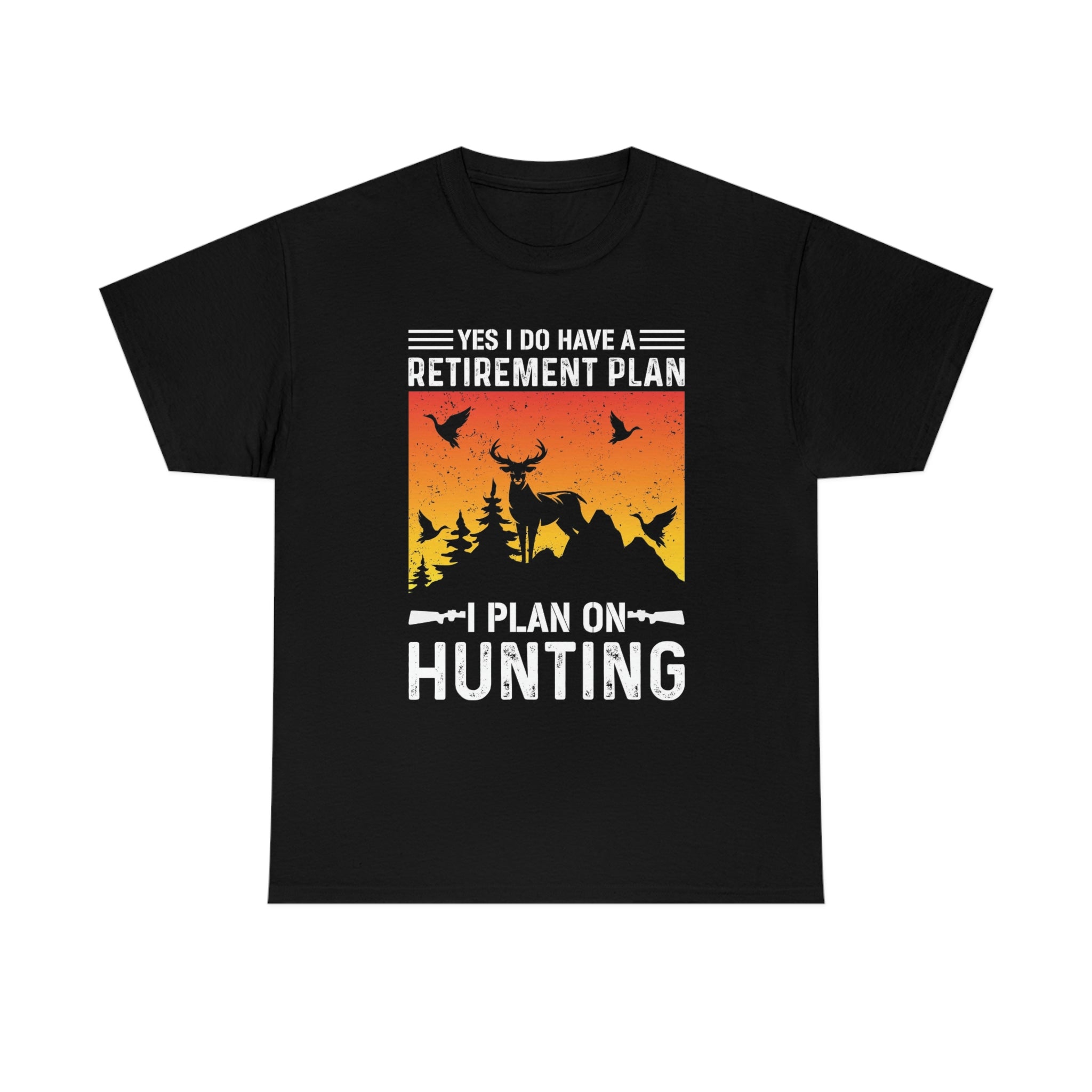 Hunting and retire-Heavy Cotton Tee