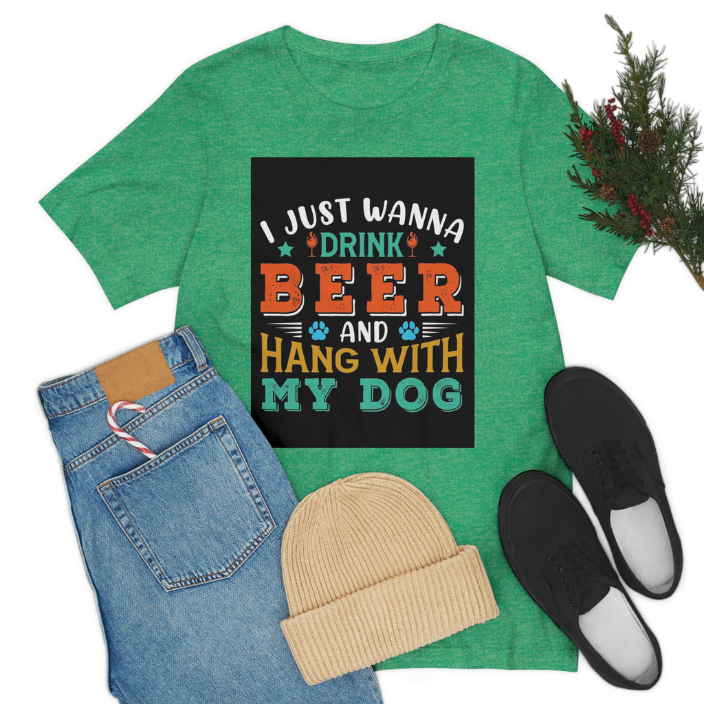 Drink and hang with dog- Jersey Short Sleeve Tee