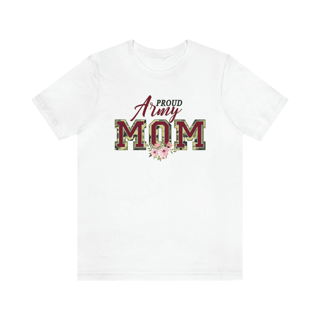 Proud army mom— Jersey Short Sleeve Tee