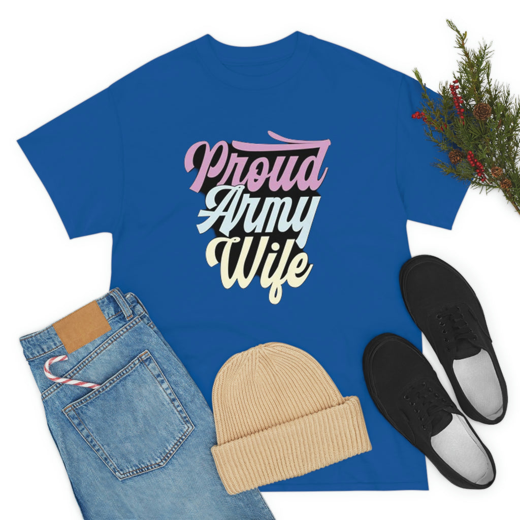 Proud army wife— Heavy Cotton Tee