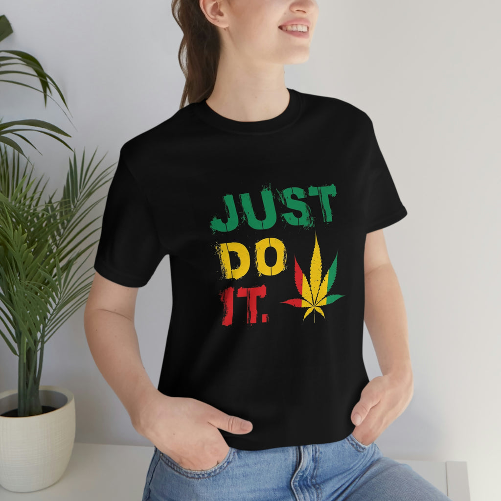 Just do it— Unisex Jersey Short Sleeve Tee