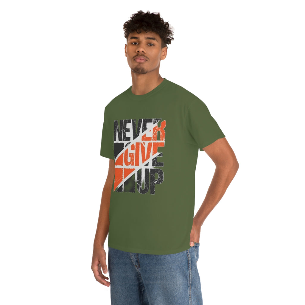 Never give up- Heavy Cotton Tee