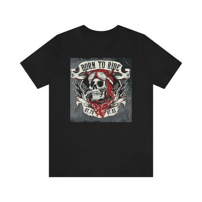 Born to ride- Jersey Short Sleeve Tee