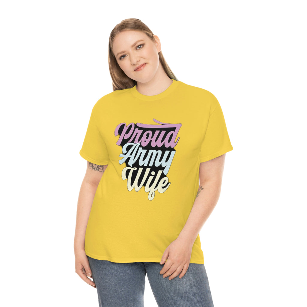 Proud army wife— Heavy Cotton Tee