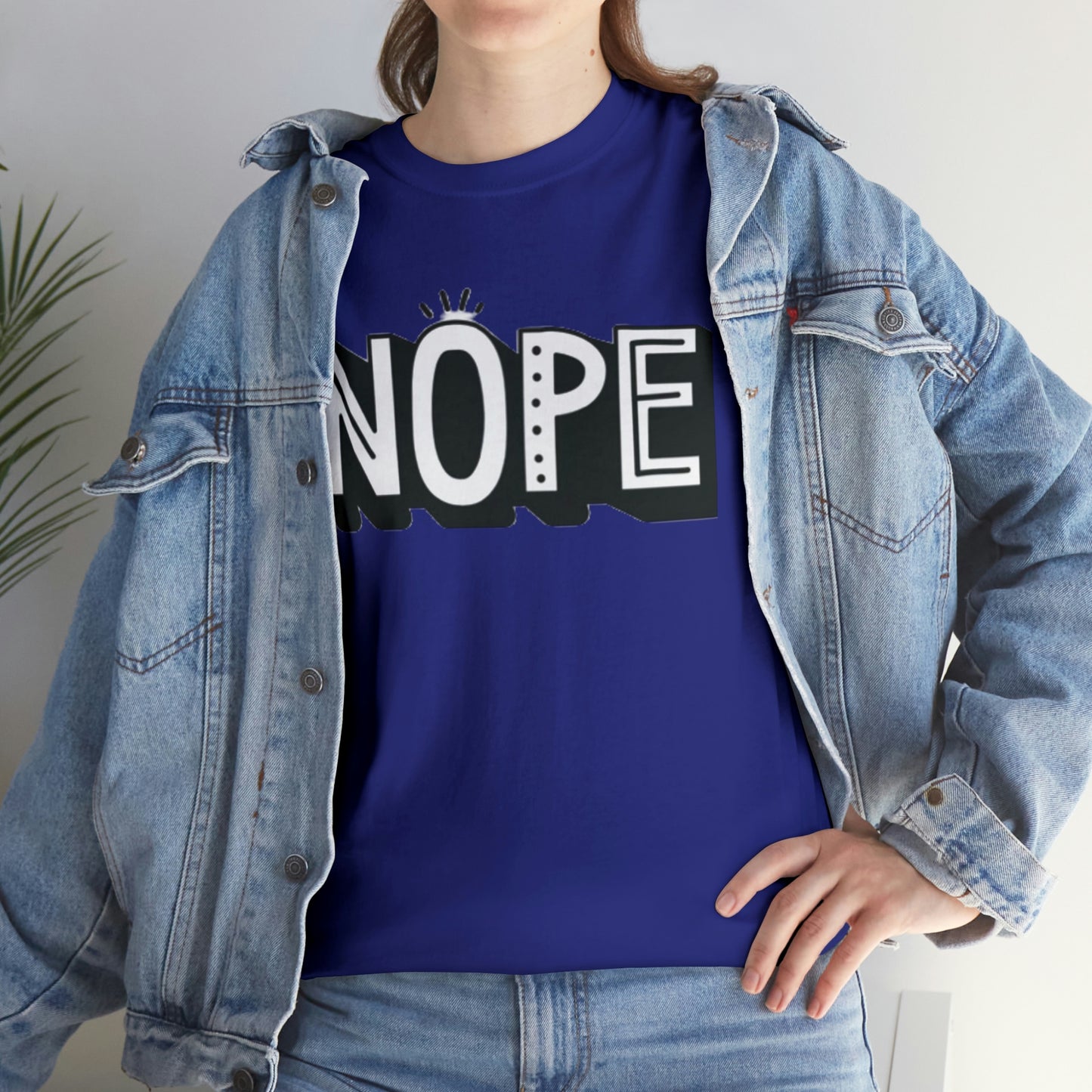 Nope- Heavy Cotton Tee