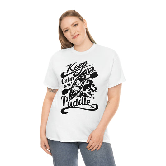 Keep calm and paddle- Heavy Cotton Tee