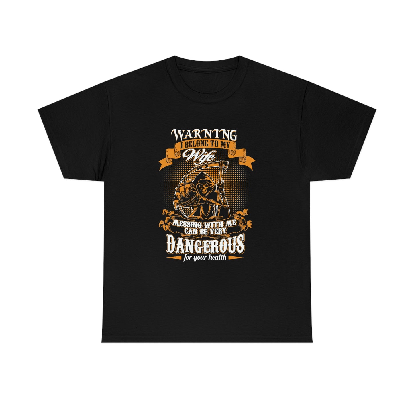 Warning I belong to my wife- Heavy Cotton Tee