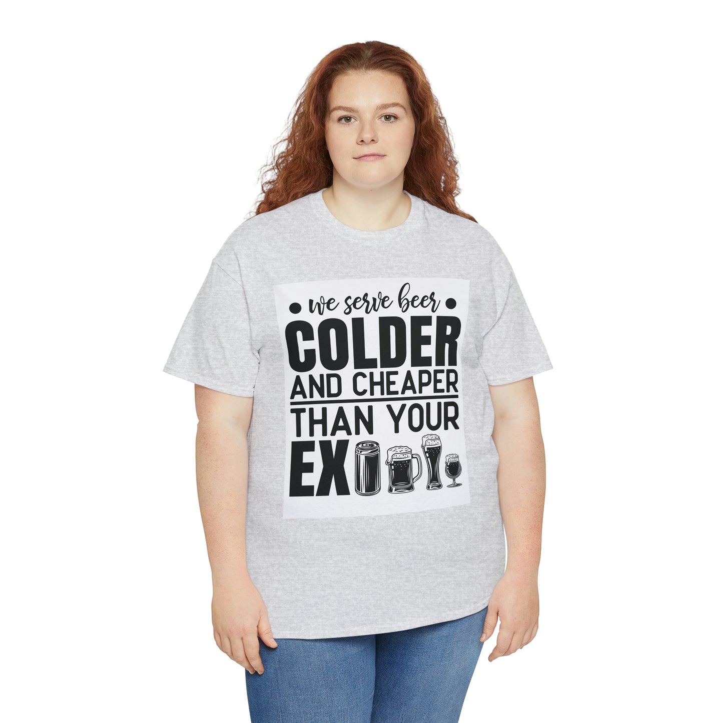 Beer colder than your ex-Unisex Heavy Cotton Tee