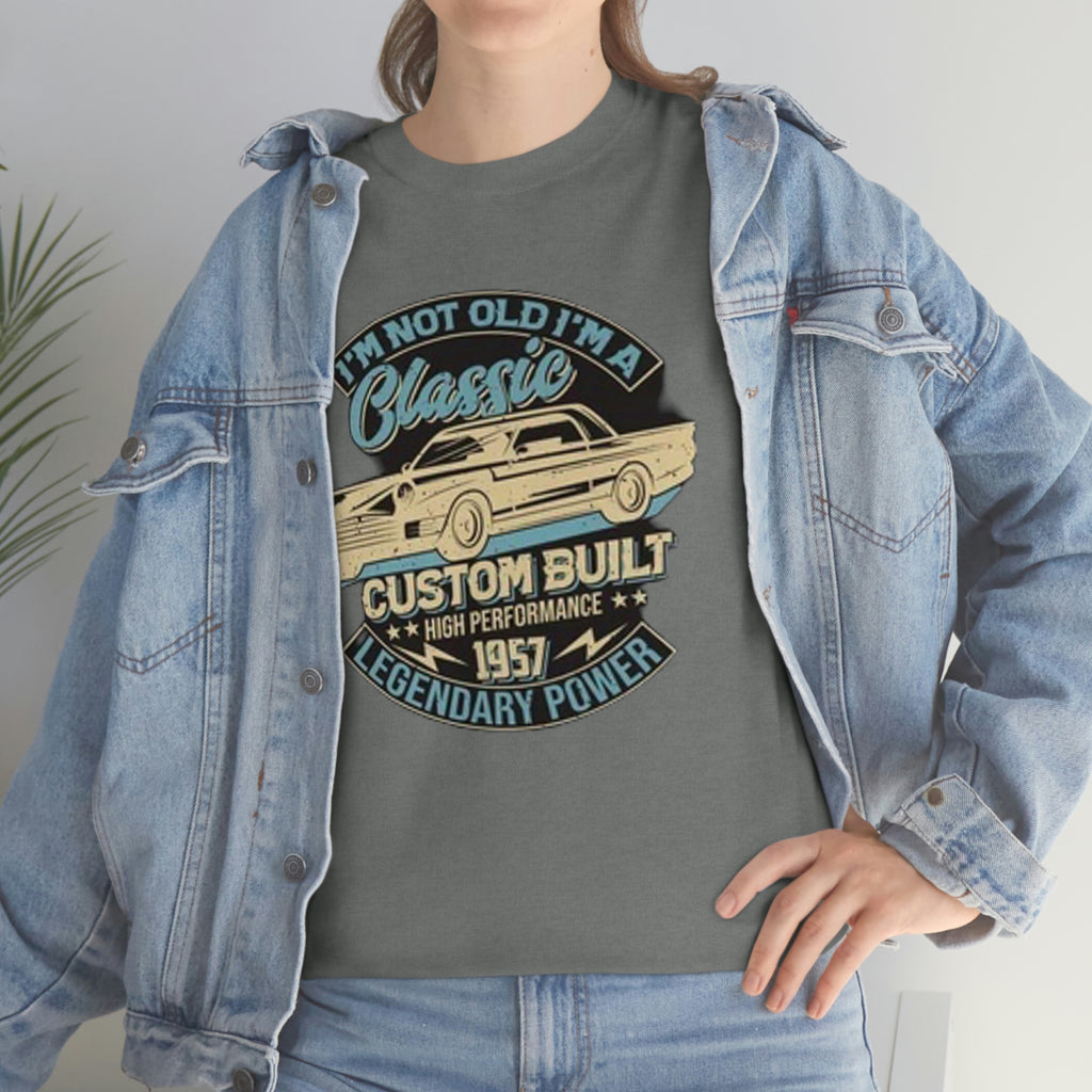 Not old I’m a classic- Heavy Cotton Tee