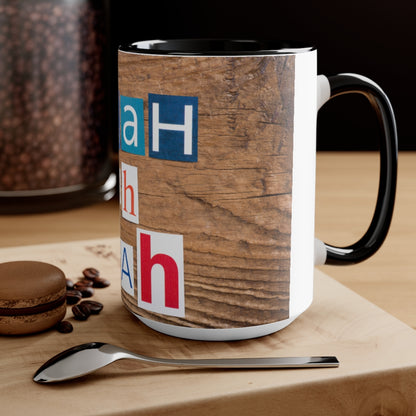 Blah blah blah - Accent coffee Mug