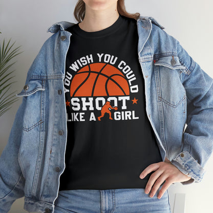 Basketball- shoot like a girl-Heavy Cotton Tee