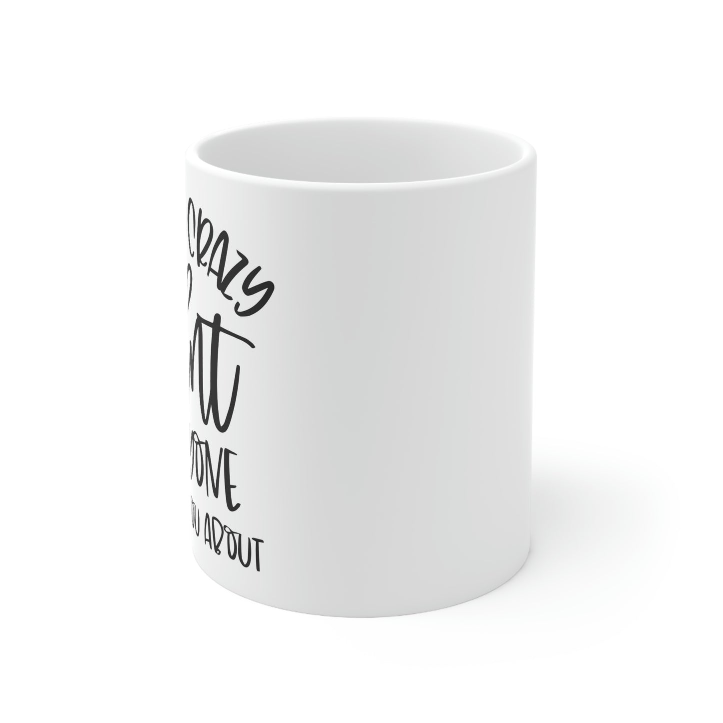 crazy aunt- Ceramic Mug 11oz