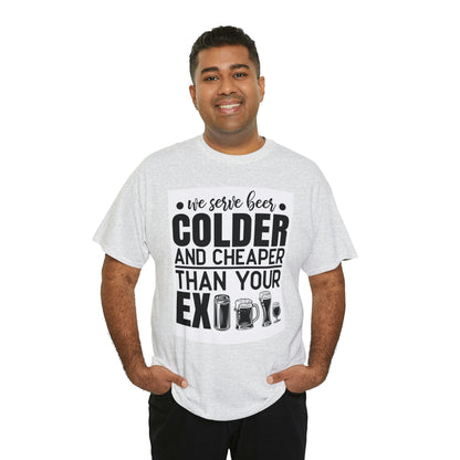 Beer colder than your ex-Unisex Heavy Cotton Tee