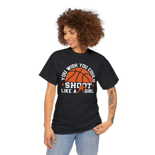 Basketball- shoot like a girl-Heavy Cotton Tee