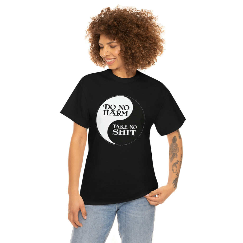 Do no harm take no shit-  Heavy Cotton Tee