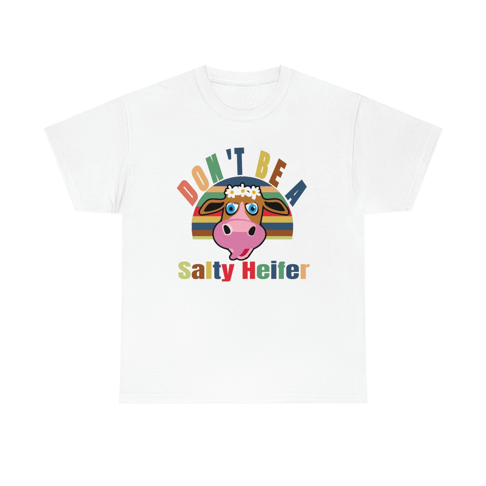 Don’t be salty- Heavy Cotton Tee