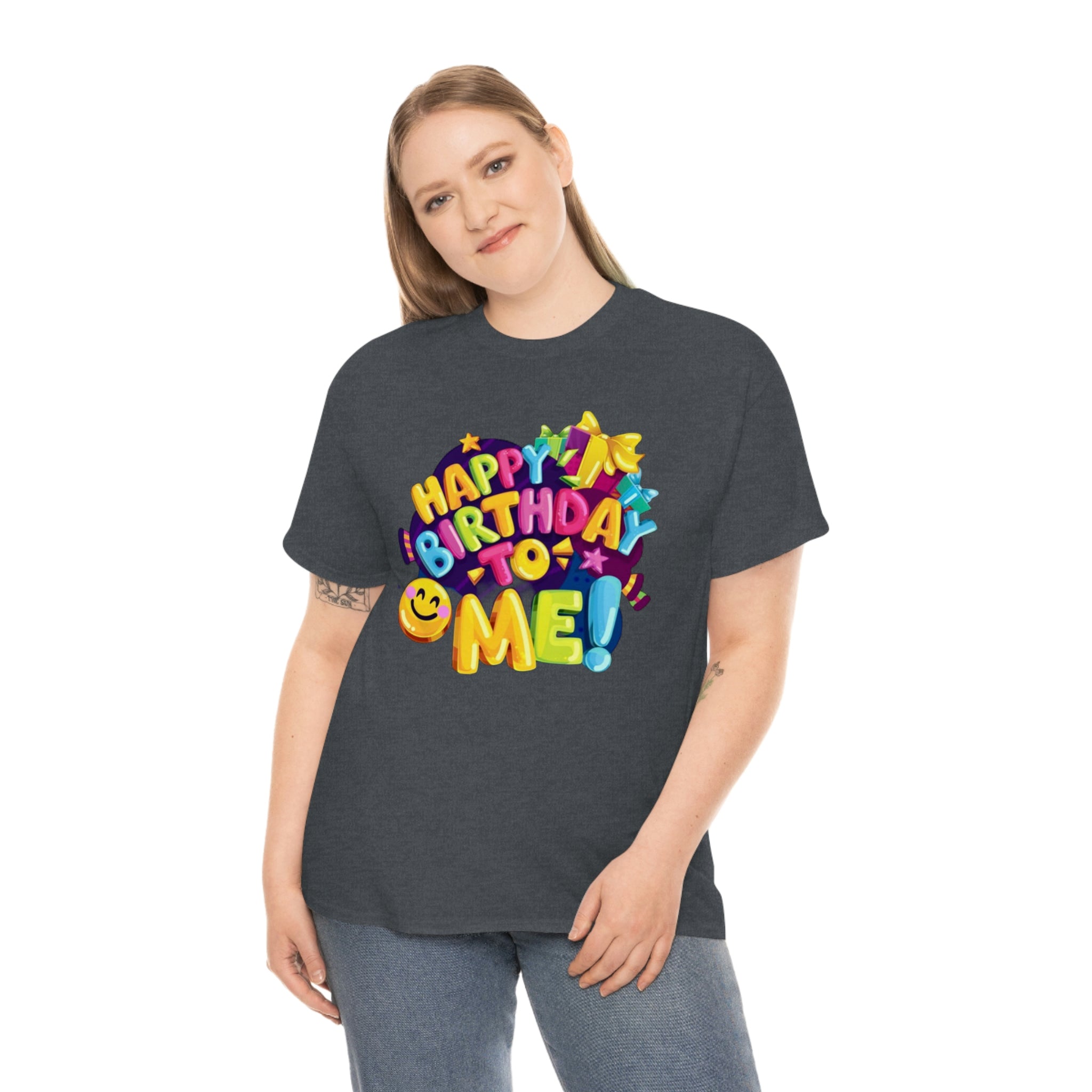 It’s my birthday— Heavy Cotton Tee