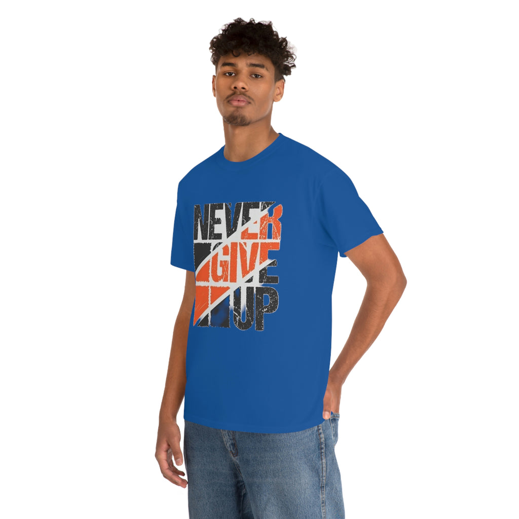 Never give up- Heavy Cotton Tee