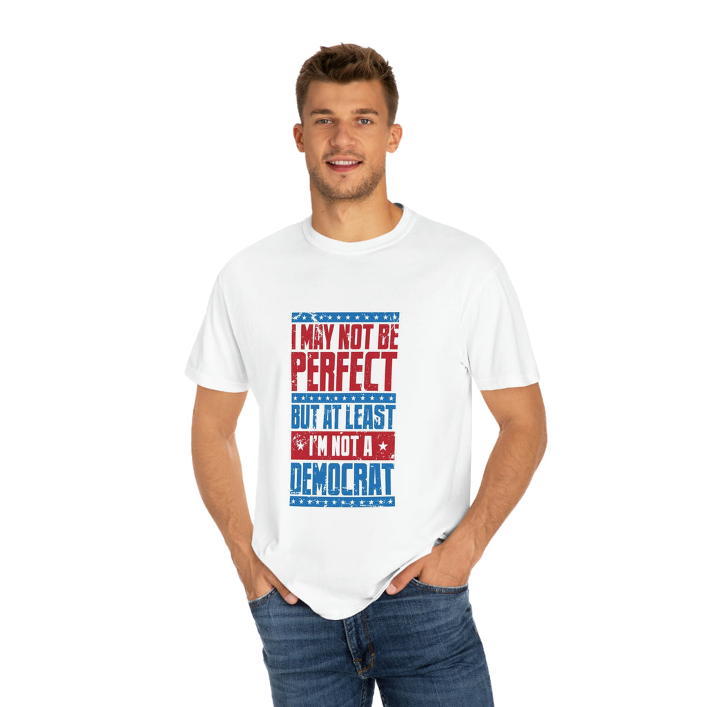 Not a dem- Unisex Garment-Dyed T-shirt