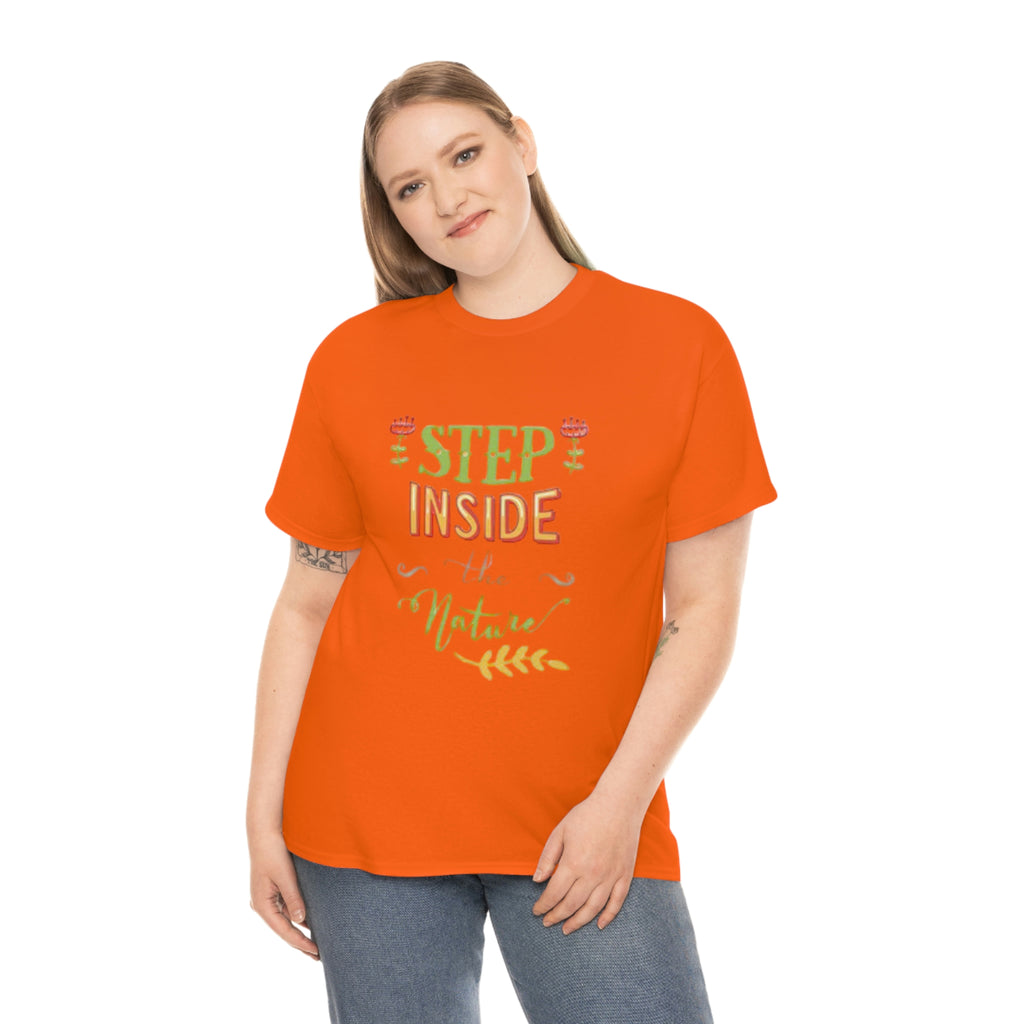 Step inside to nature- Heavy Cotton Tee