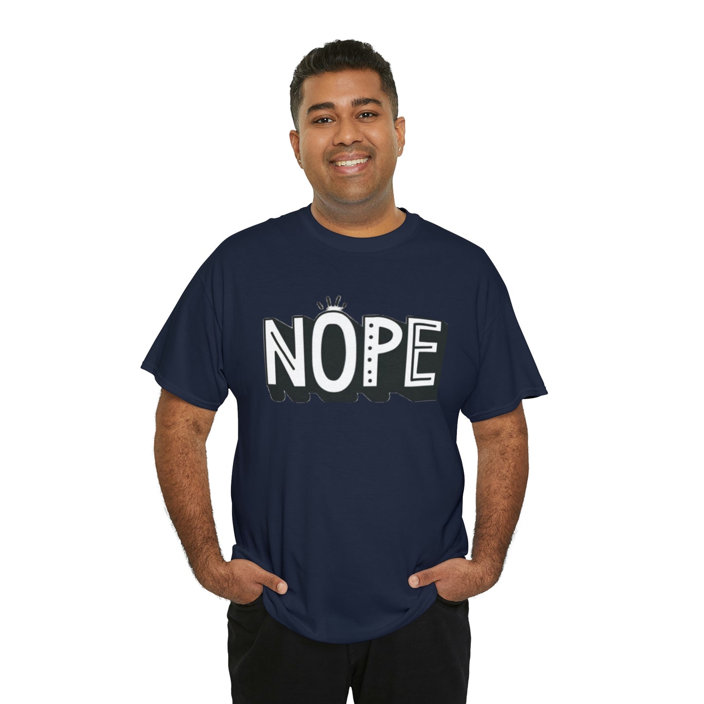 Nope- Heavy Cotton Tee