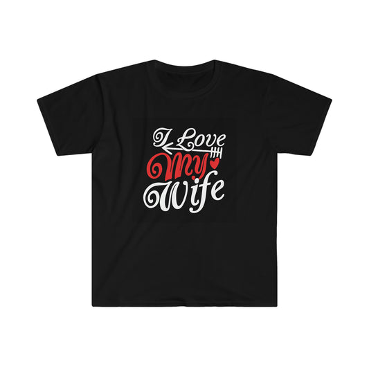 I love my wife- Softstyle T-Shirt