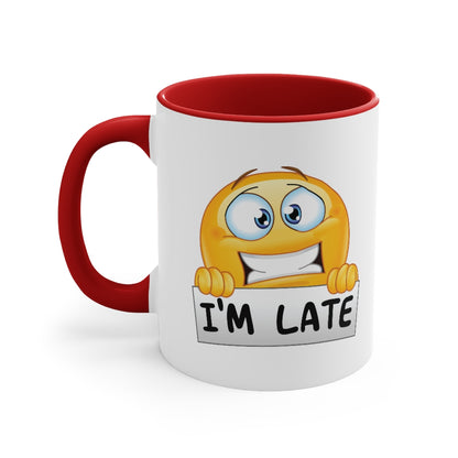 I’m late Accent coffee Mug