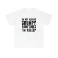Not always grumpy- Heavy Cotton Tee