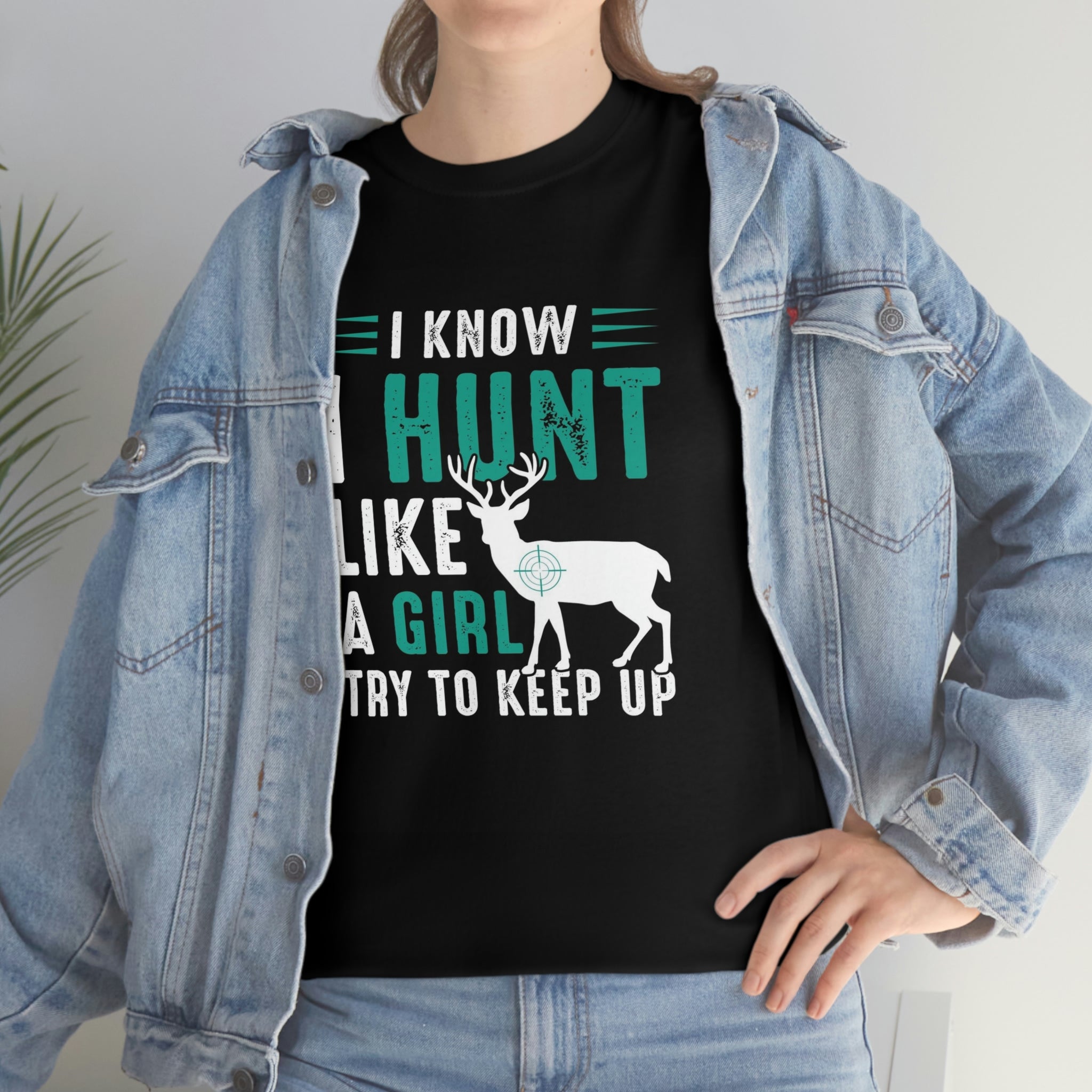 Hunt like a girl- Heavy Cotton Tee