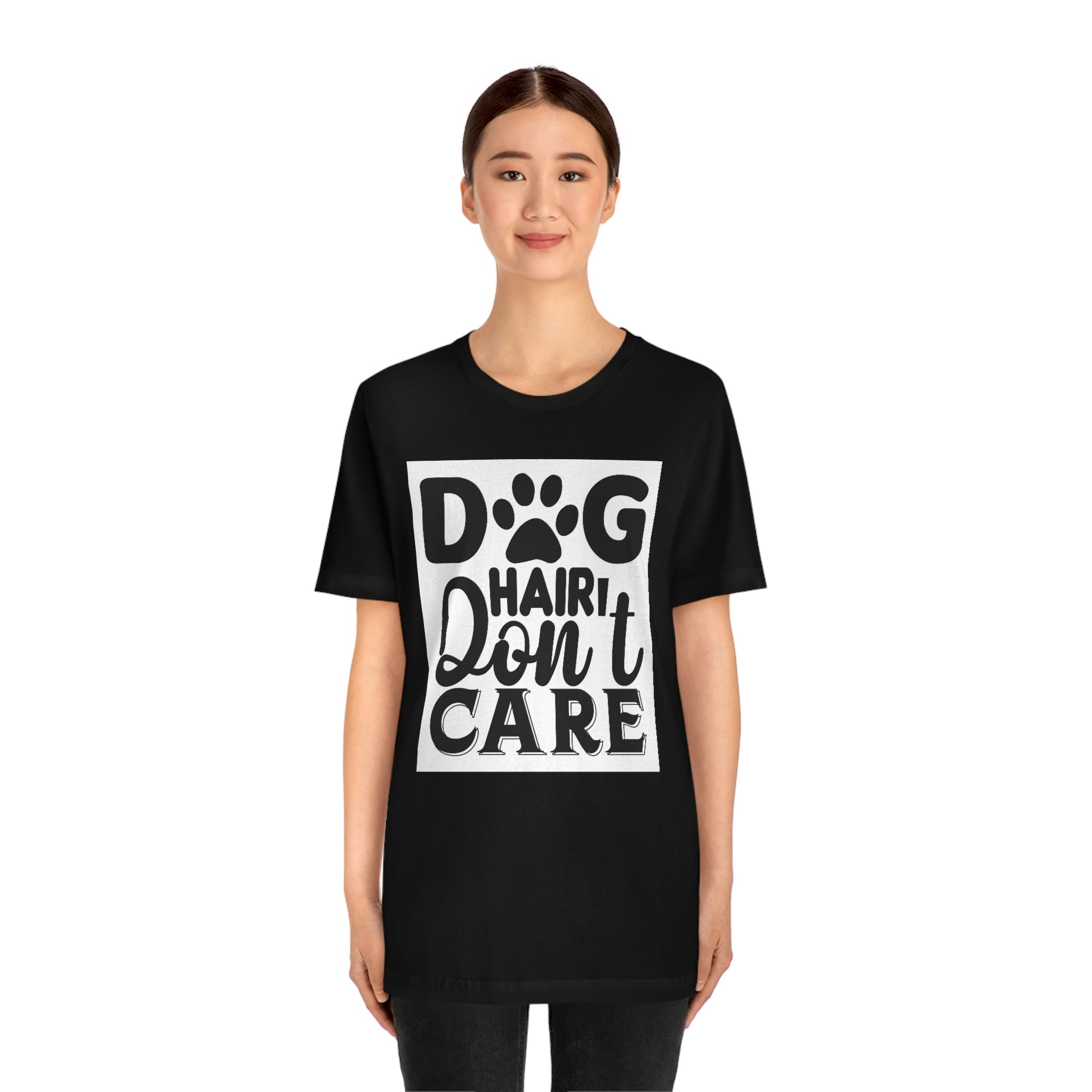 Dog hair don’t care- Jersey Short Sleeve Tee