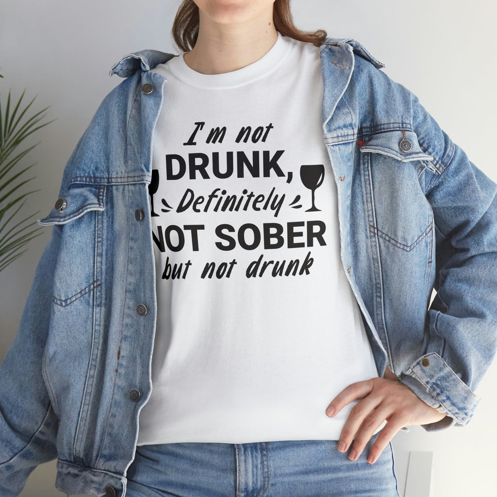 I’m not drunk- Unisex Heavy Cotton Tee