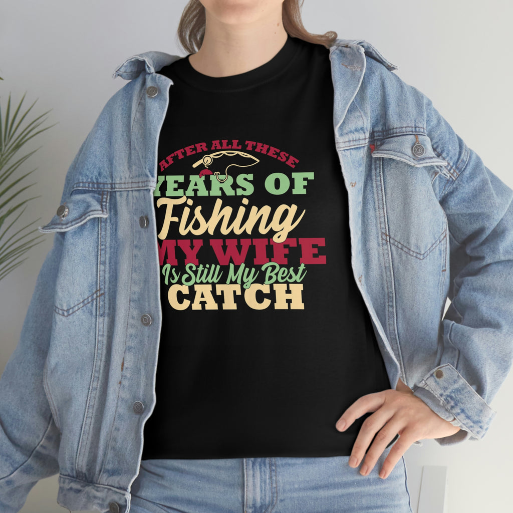 Wife is best catch- Heavy Cotton Tee
