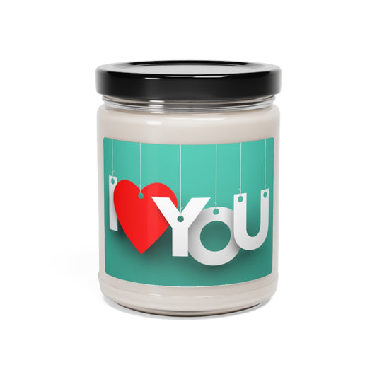 I love you- Scented Soy Candle, 9oz