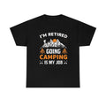 Retired going camping- Unisex Heavy Cotton Tee