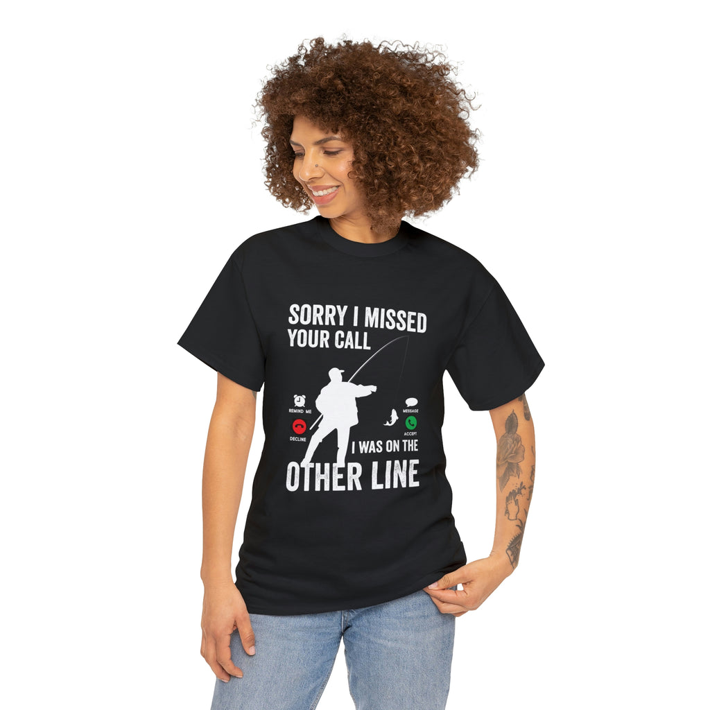 Sorry I missed your call-fishing-  Heavy Cotton Tee