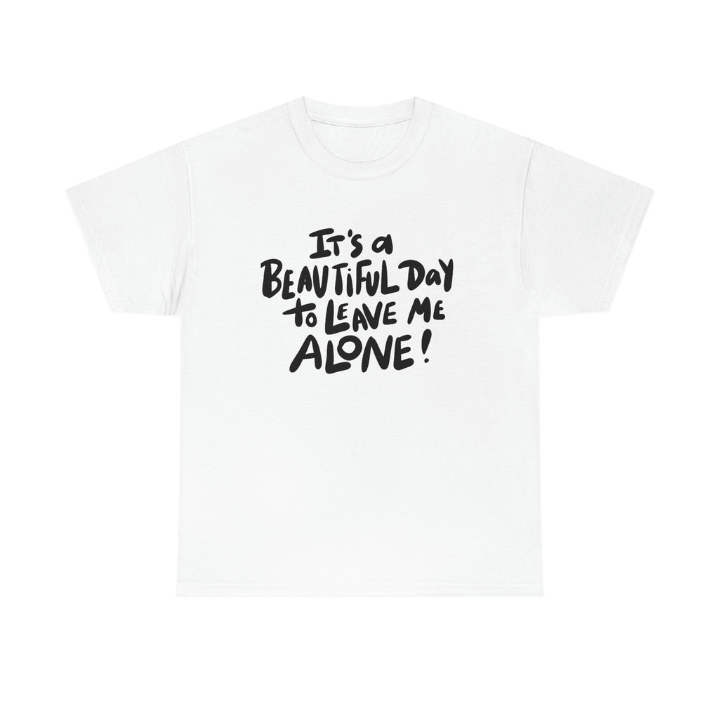 Leave me alone- Unisex Heavy Cotton Tee