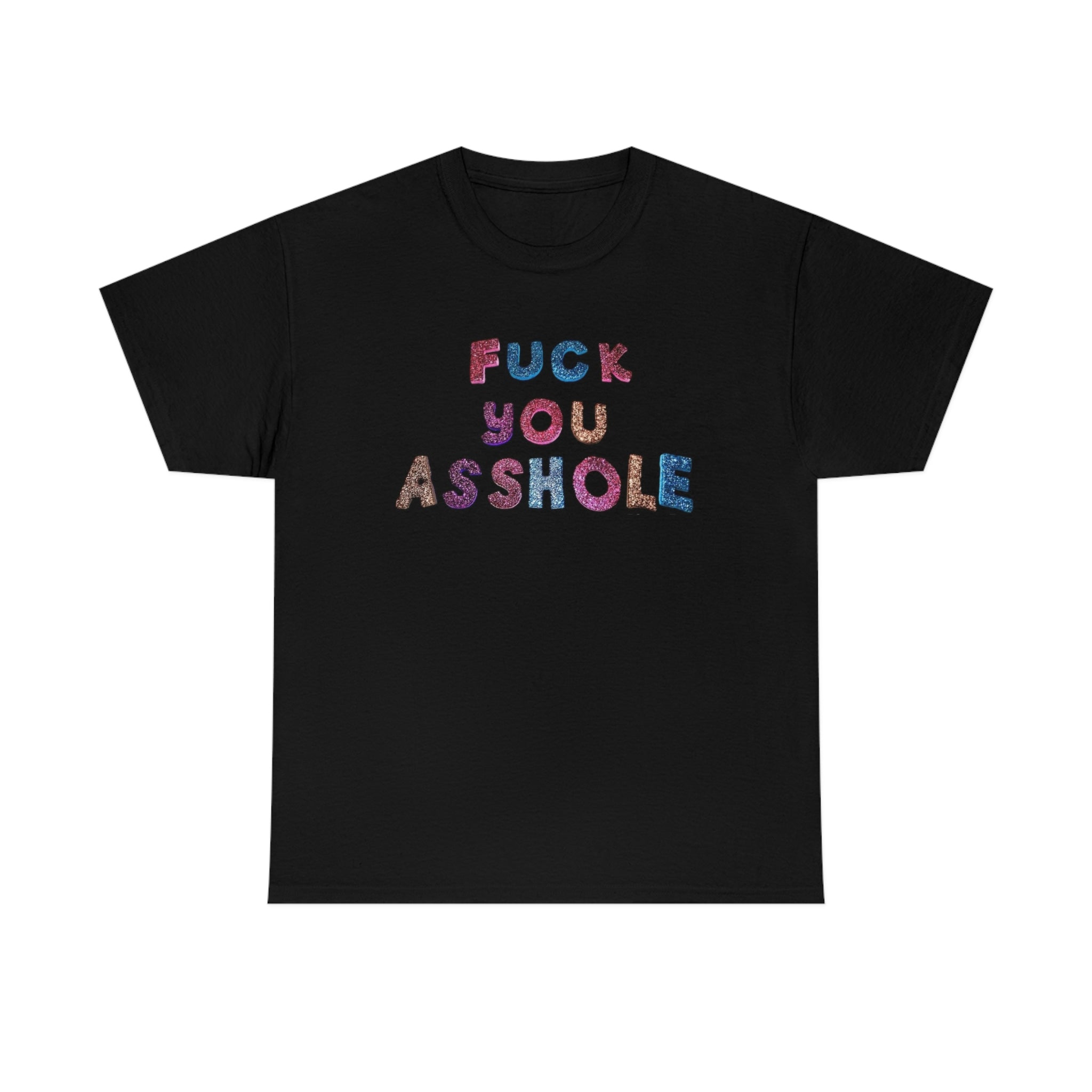 Fuck you asshole- Heavy Cotton Tee