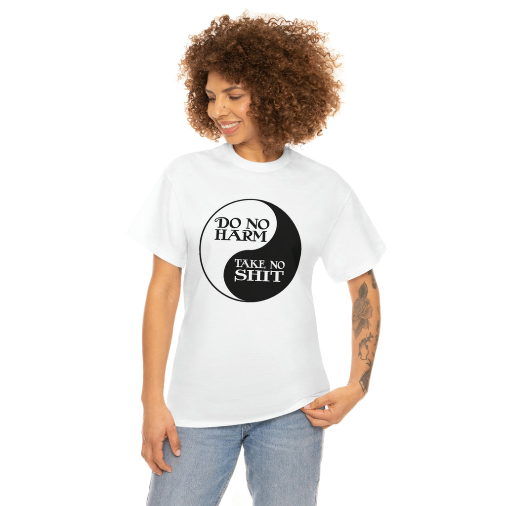Do no harm take no shit-  Heavy Cotton Tee
