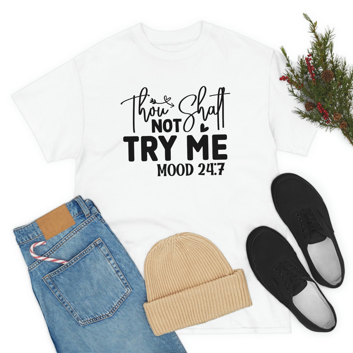 Not try me mood- Heavy Cotton Tee