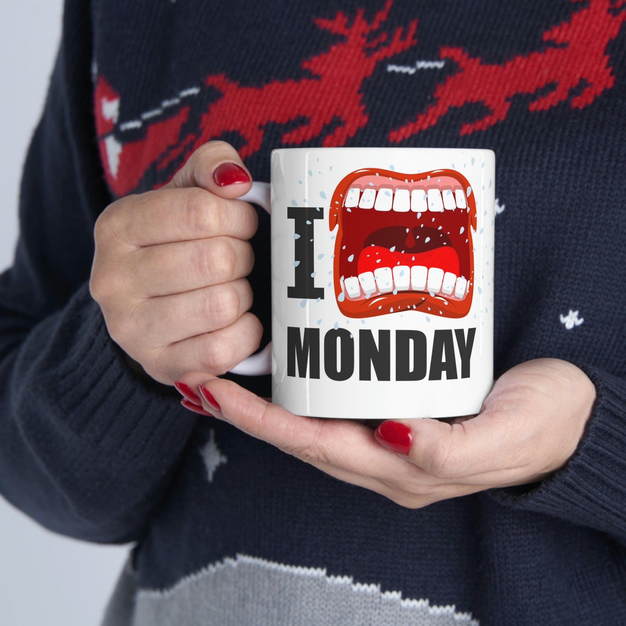 I hate Mondays- Ceramic Mug 11oz
