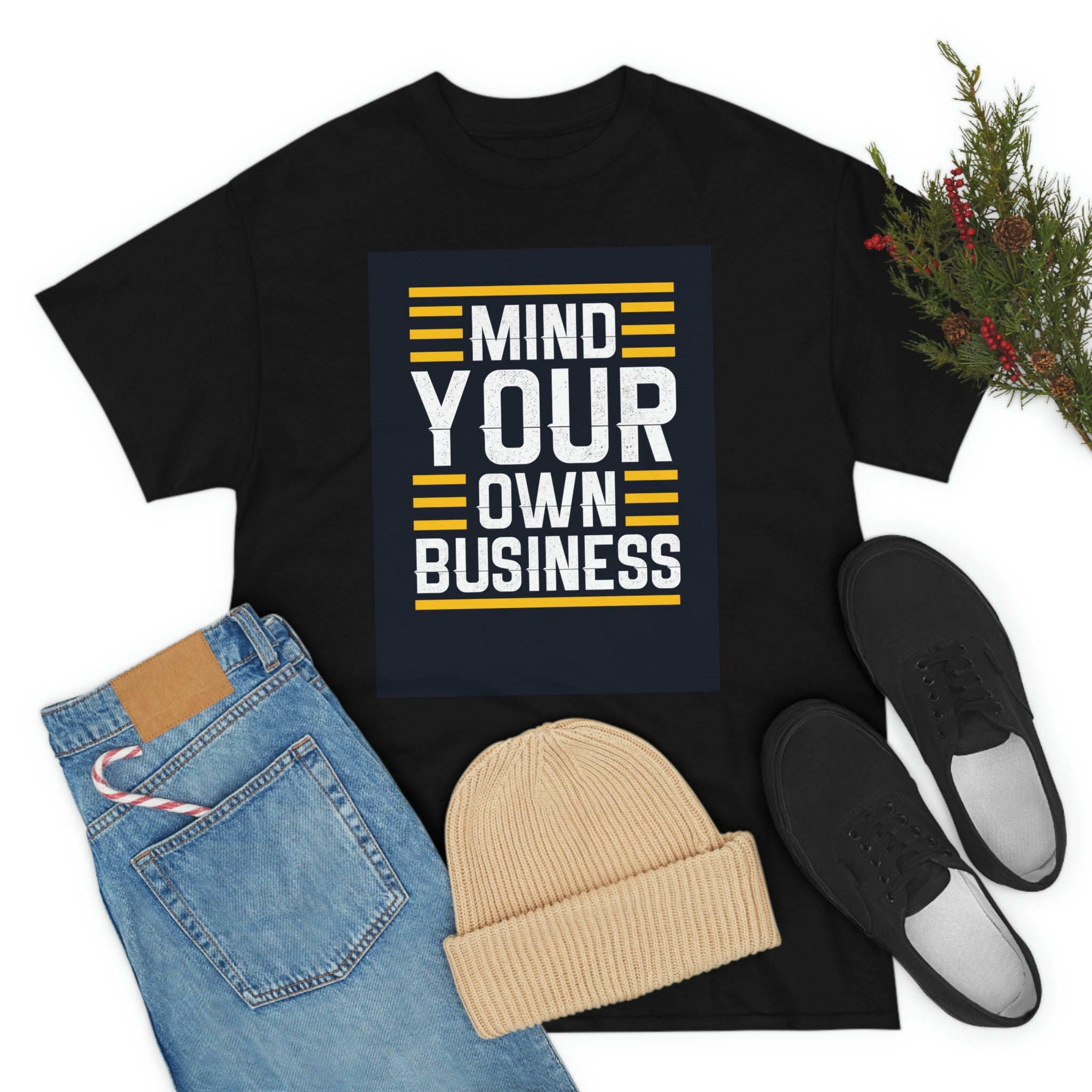 Mind your business-Heavy Cotton Tee