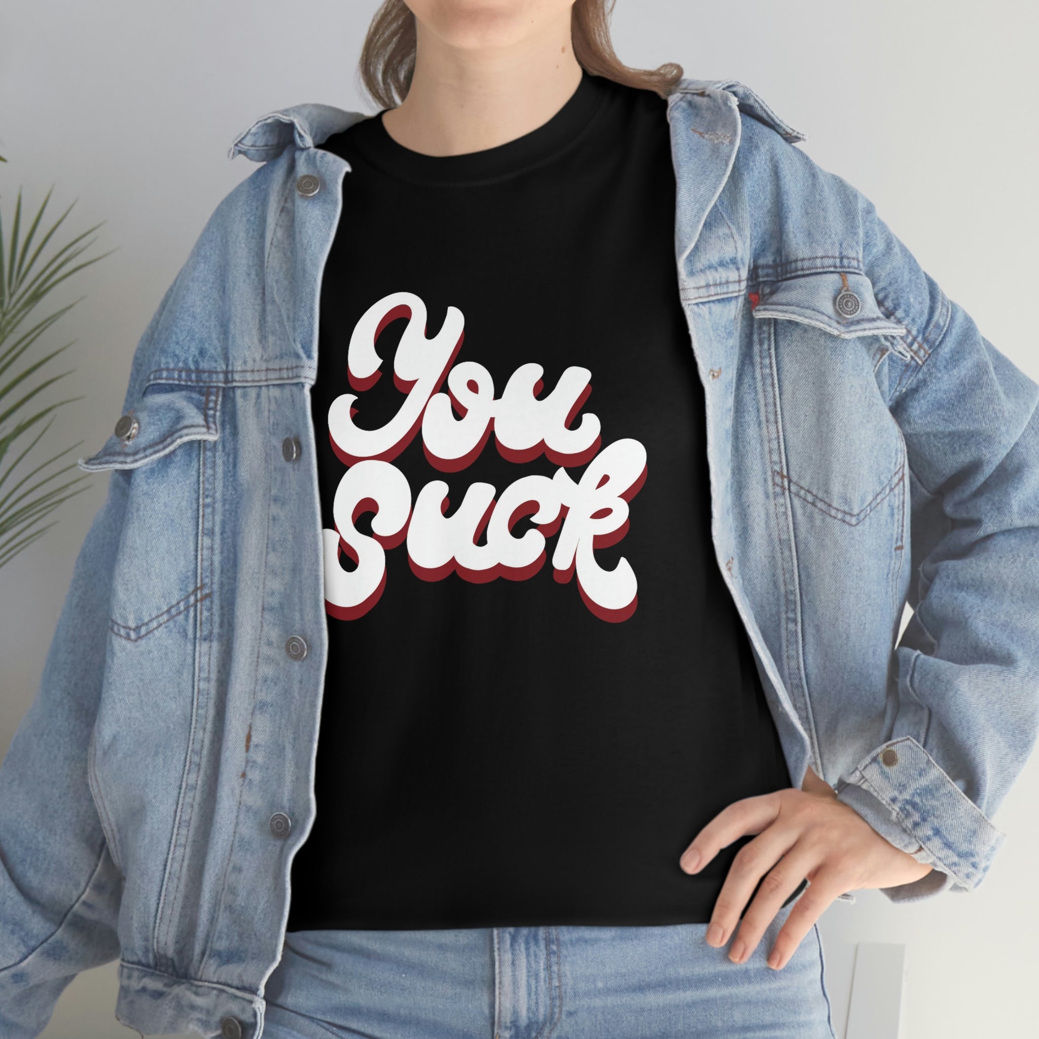 You suck- Unisex Heavy Cotton Tee