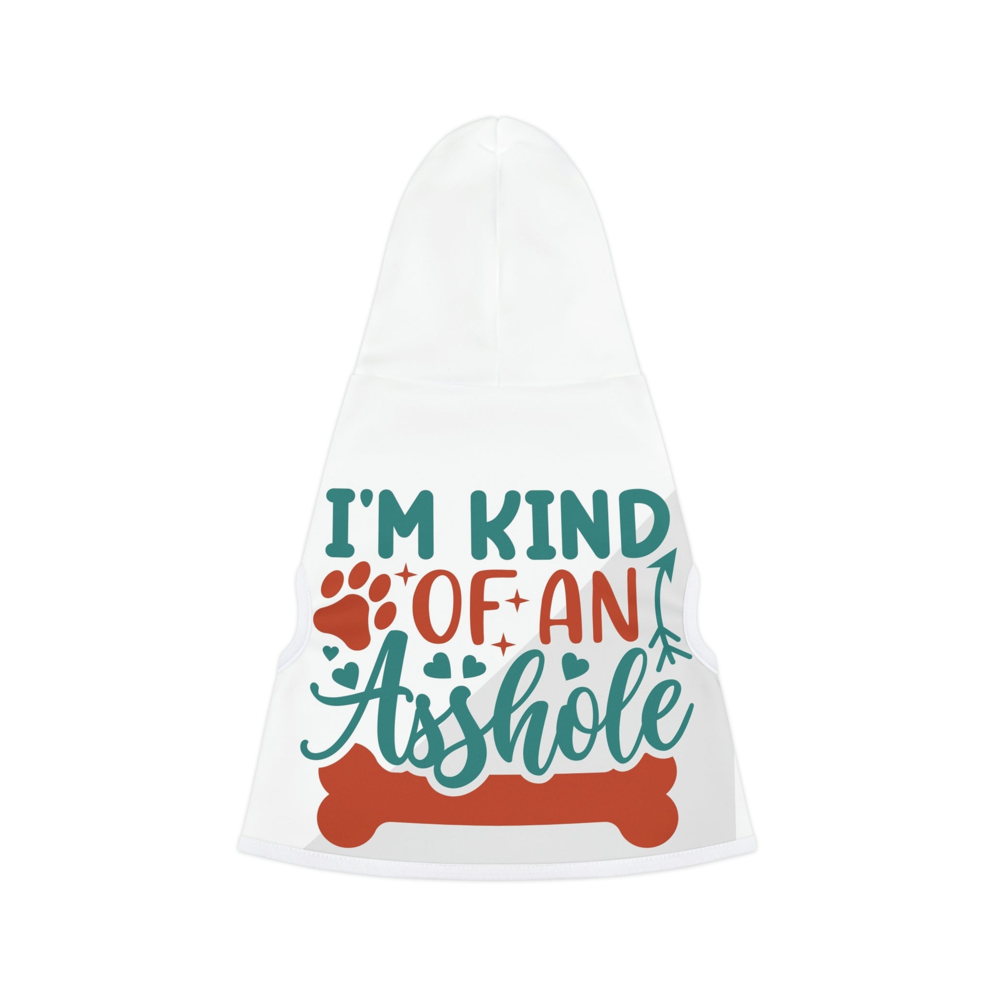 Kind of an asshole- Dog Hoodie