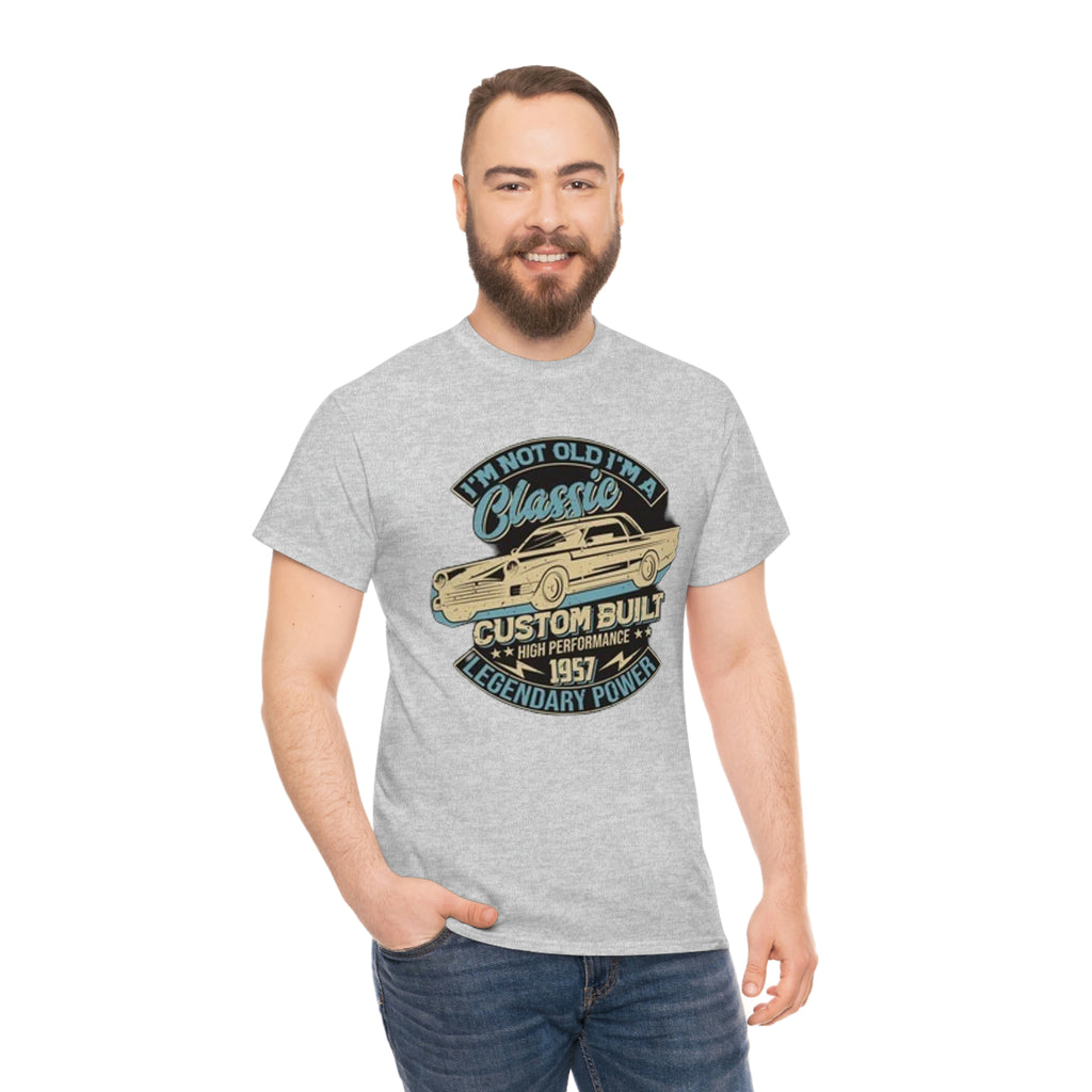 Not old I’m a classic- Heavy Cotton Tee
