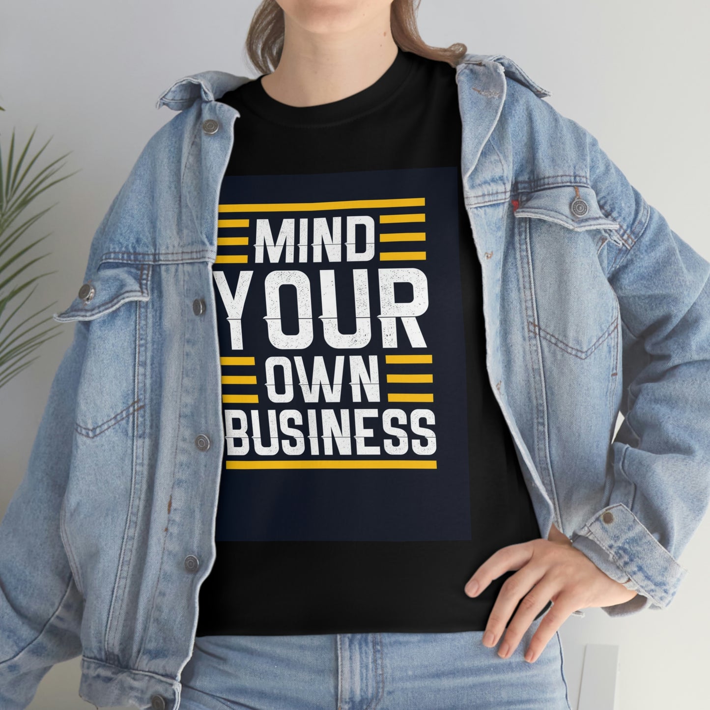 Mind your business-Heavy Cotton Tee