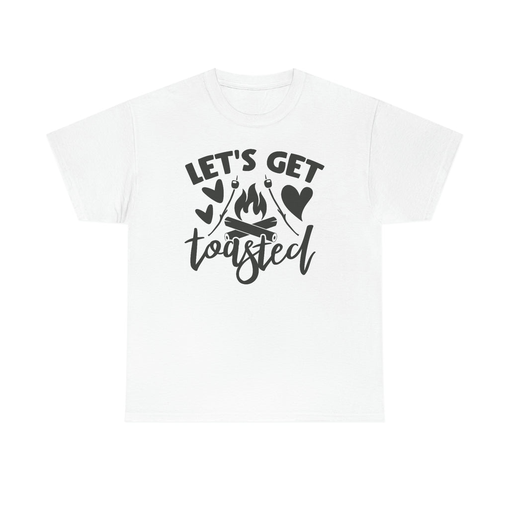 Let’s get toasted- Unisex Heavy Cotton Tee