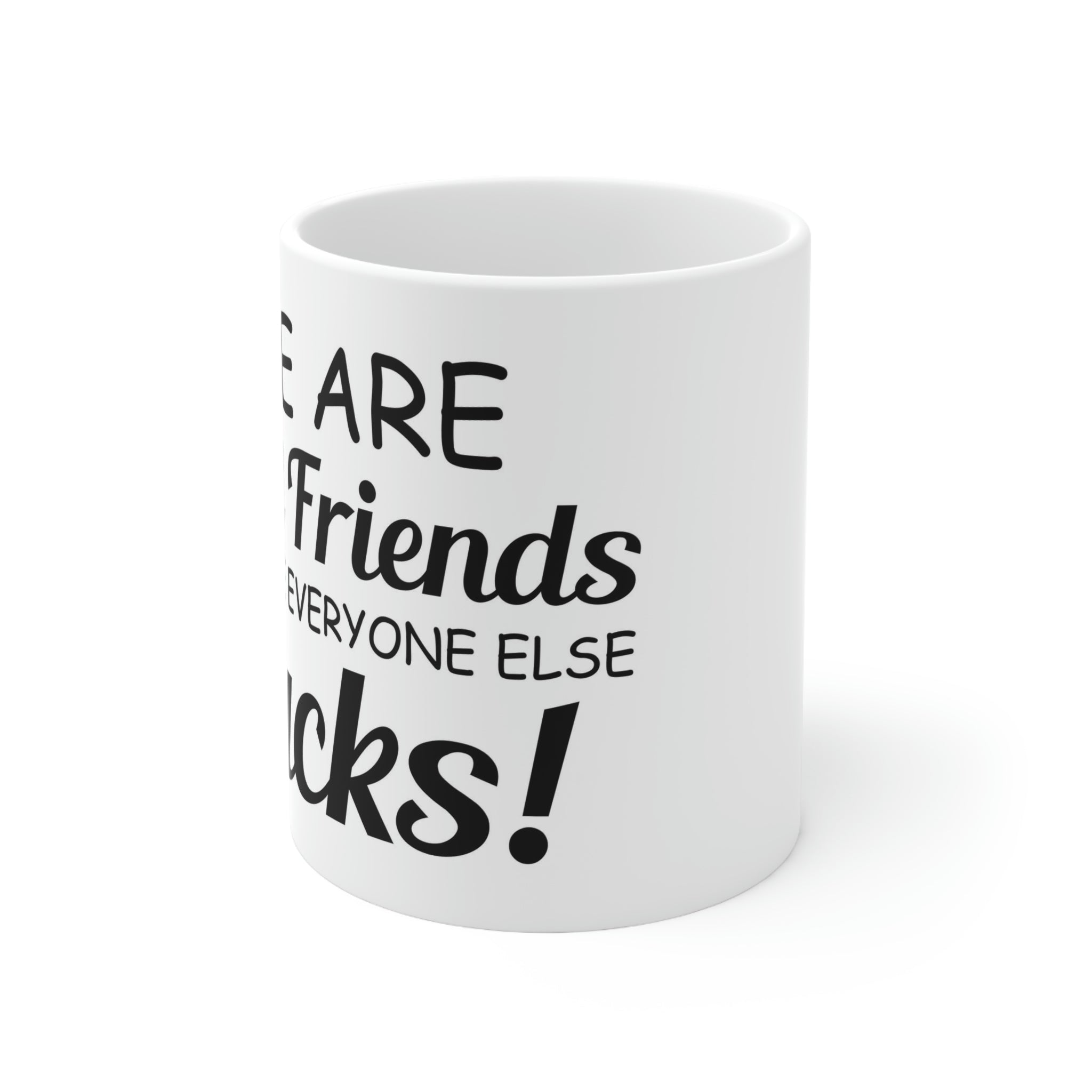 Best friends- Ceramic Mug 11oz
