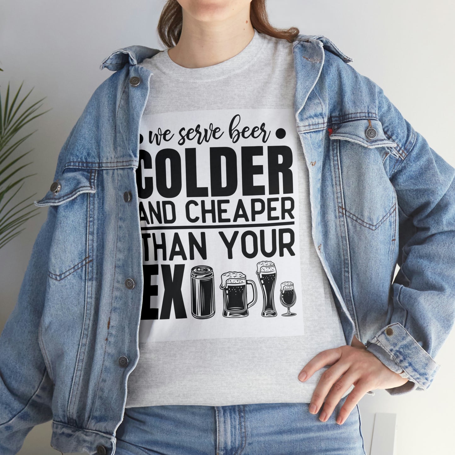 Beer colder than your ex-Unisex Heavy Cotton Tee