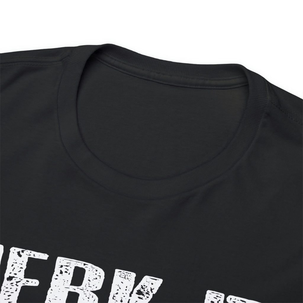 Jerk it its a fishing thing- Heavy Cotton Tee
