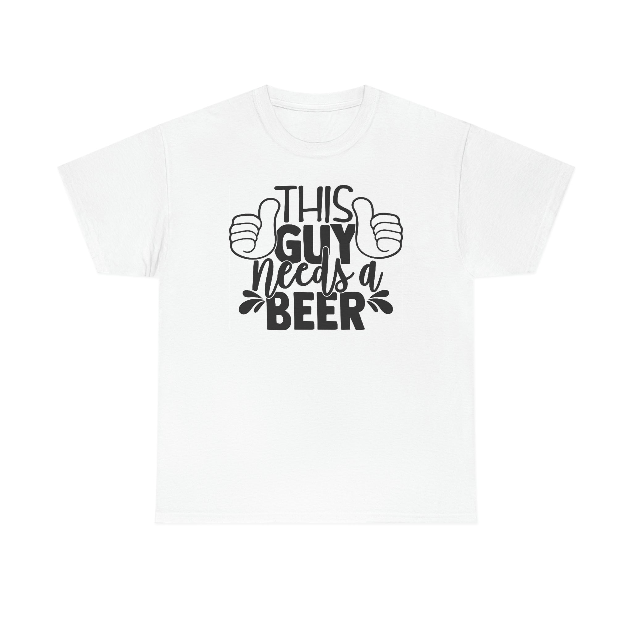 This guy needs a beer- Heavy Cotton Tee